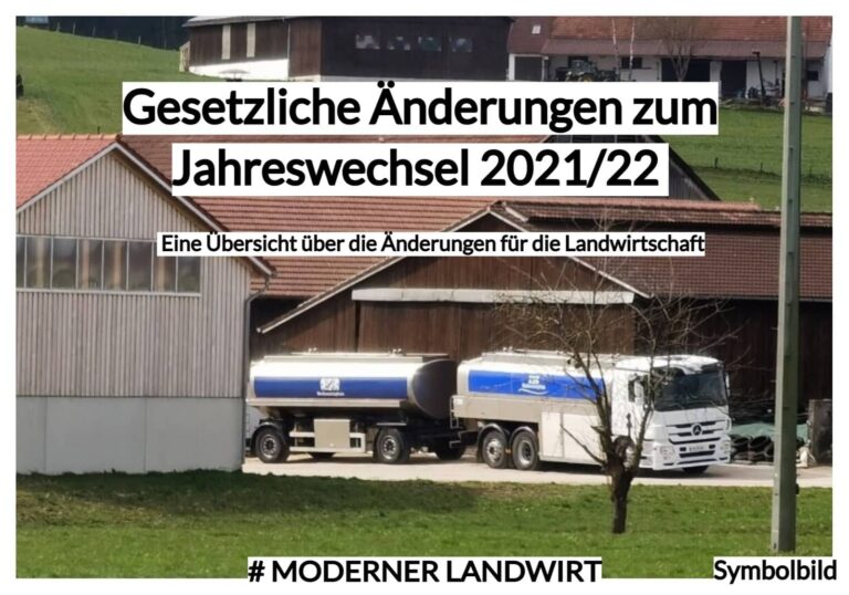 Gesetzliche Änderungen zum Jahreswechsel 2021/22 – Eine Übersicht über die Änderungen für die Landwirtschaft